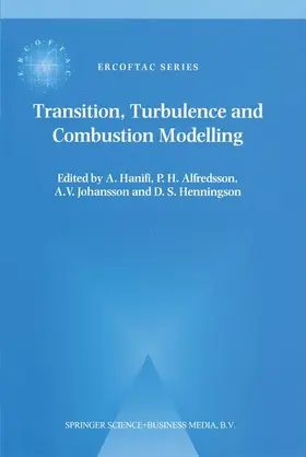 Hanifi / Alfredsson / Johansson | Transition, Turbulence and Combustion Modelling | Buch | 978-94-010-5925-1 | www2.sack.de