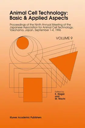 Nagai / Wachi |  Animal Cell Technology: Basic & Applied Aspects | Buch |  Sack Fachmedien