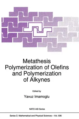 Imamogammalu |  Metathesis Polymerization of Olefins and Polymerization of Alkynes | Buch |  Sack Fachmedien