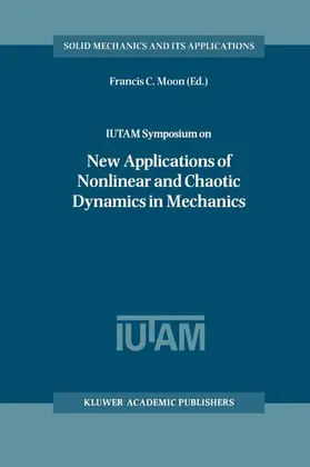 Moon |  IUTAM Symposium on New Applications of Nonlinear and Chaotic Dynamics in Mechanics | Buch |  Sack Fachmedien