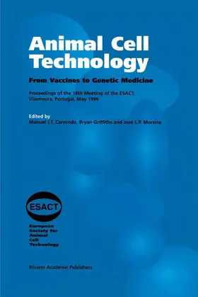 Carrondo / Moreira / Griffiths |  Animal Cell Technology | Buch |  Sack Fachmedien