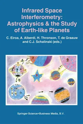 Alberdi / Eiroa / Schalinski |  Infrared Space Interferometry: Astrophysics & the Study of Earth-Like Planets | Buch |  Sack Fachmedien