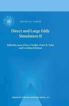 Chollet / Voke / Kleiser |  Direct and Large-Eddy Simulation II | Buch |  Sack Fachmedien