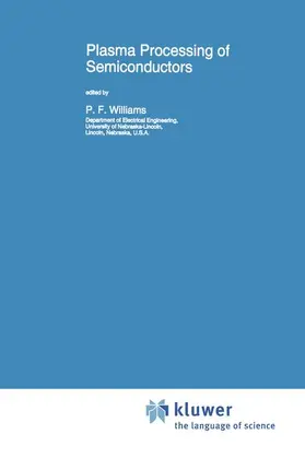 Williams | Plasma Processing of Semiconductors | Buch | 978-94-010-6486-6 | sack.de