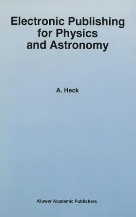 Heck | Electronic Publishing for Physics and Astronomy | Buch | 978-94-010-6514-6 | sack.de