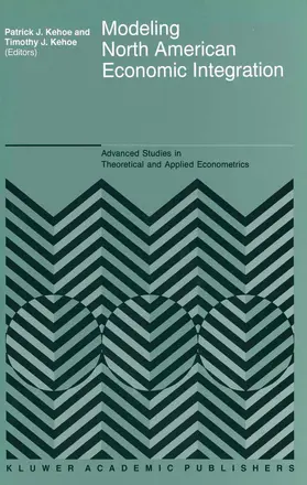 Kehoe | Modeling North American Economic Integration | Buch | 978-94-010-6542-9 | sack.de