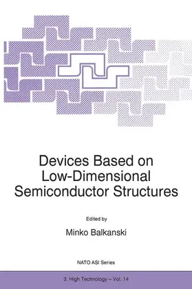 Balkanski |  Devices Based on Low-Dimensional Semiconductor Structures | Buch |  Sack Fachmedien
