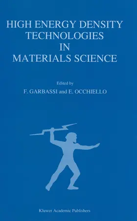 Occhiello / Garbassi | High Energy Density Technologies in Materials Science | Buch | 978-94-010-6710-2 | www2.sack.de