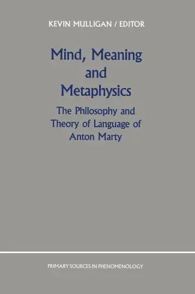 Mulligan |  Mind, Meaning and Metaphysics | Buch |  Sack Fachmedien