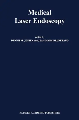 Jensen / Brunetaud |  Medical Laser Endoscopy | Buch |  Sack Fachmedien