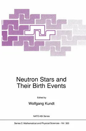 Kundt |  Neutron Stars and Their Birth Events | Buch |  Sack Fachmedien
