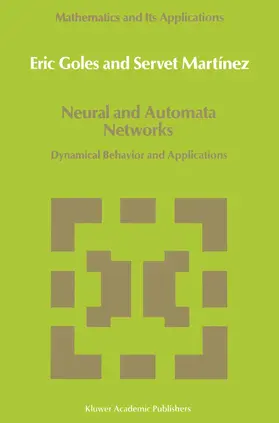 Martínez / Goles |  Neural and Automata Networks | Buch |  Sack Fachmedien