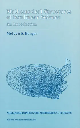 Berger | Mathematical Structures of Nonlinear Science | Buch | 978-94-010-6748-5 | sack.de