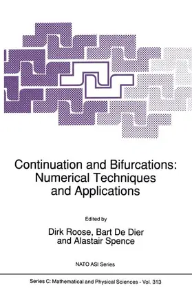 Roose / Spence / De Dier | Continuation and Bifurcations: Numerical Techniques and Applications | Buch | 978-94-010-6781-2 | sack.de
