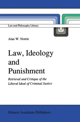 Norrie |  Law, Ideology and Punishment | Buch |  Sack Fachmedien