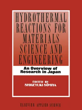 Somiya |  Hydrothermal Reactions for Materials Science and Engineering | Buch |  Sack Fachmedien