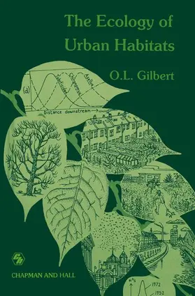 Gilbert |  The Ecology of Urban Habitats | Buch |  Sack Fachmedien