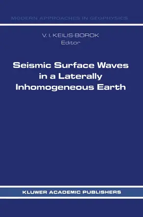 Keilis-Borok |  Seismic Surface Waves in a Laterally Inhomogeneous Earth | Buch |  Sack Fachmedien