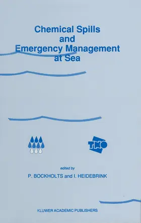Heidebrink / Bockholts |  Chemical Spills and Emergency Management at Sea | Buch |  Sack Fachmedien