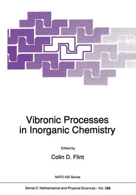 Flint | Vibronic Processes in Inorganic Chemistry | Buch | 978-94-010-6954-0 | sack.de