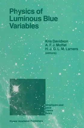 Davidson / Lamers / Moffat | Physics of Luminous Blue Variables | Buch | 978-94-010-6955-7 | sack.de