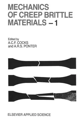 Cocks / Pontern | Mechanics of Creep Brittle Materials 1 | Buch | 978-94-010-6994-6 | sack.de