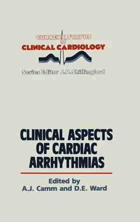 Camm / Ward |  Clinical Aspects of Cardiac Arrhythmias | Buch |  Sack Fachmedien