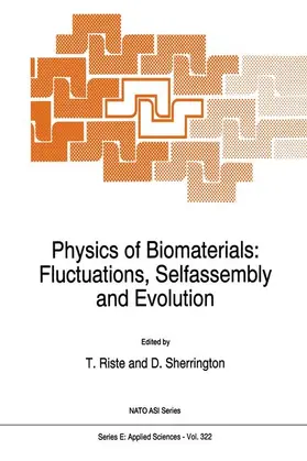 Sherrington / Riste | Physics of Biomaterials: Fluctuations, Selfassembly and Evolution | Buch | 978-94-010-7271-7 | sack.de