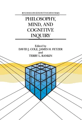 Cole / Rankin / Fetzer |  Philosophy, Mind, and Cognitive Inquiry | Buch |  Sack Fachmedien