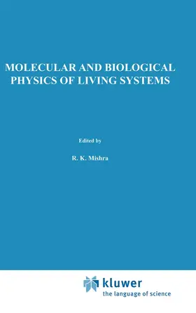 Mishra | Molecular and Biological Physics of Living Systems | Buch | 978-94-010-7343-1 | sack.de