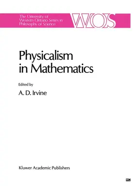 Irvine |  Physicalism in Mathematics | Buch |  Sack Fachmedien