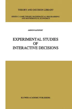 Rapoport |  Experimental Studies of Interactive Decisions | Buch |  Sack Fachmedien