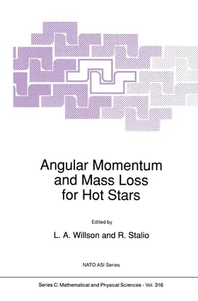 Willson / Stalio |  Angular Momentum and Mass Loss for Hot Stars | Buch |  Sack Fachmedien