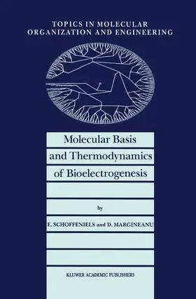Schoffeniels / Margineanu |  Molecular Basis and Thermodynamics of Bioelectrogenesis | Buch |  Sack Fachmedien