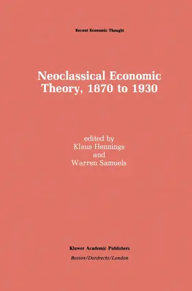 Samuels / Hennings |  Neoclassical Economic Theory, 1870 to 1930 | Buch |  Sack Fachmedien