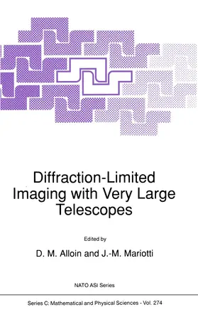 Alloin / Mariotti | Diffraction-Limited Imaging with Very Large Telescopes | Buch | 978-94-010-7553-4 | sack.de