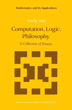 Computation, Logic, Philosophy | Buch | 978-94-010-7561-9 | sack.de
