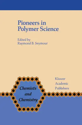 Seymour | Pioneers in Polymer Science | Buch | 978-94-010-7584-8 | sack.de