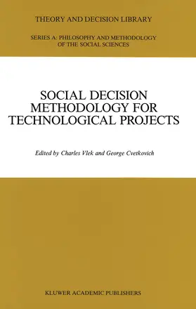 Cvetkovich / Vlek |  Social Decision Methodology for Technological Projects | Buch |  Sack Fachmedien