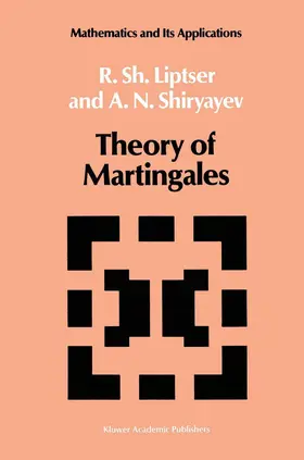Shiryayev / Liptser |  Theory of Martingales | Buch |  Sack Fachmedien