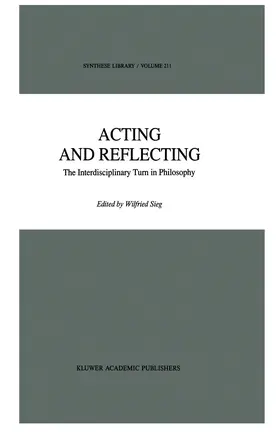 Sieg | Acting and Reflecting | Buch | 978-94-010-7617-3 | www2.sack.de