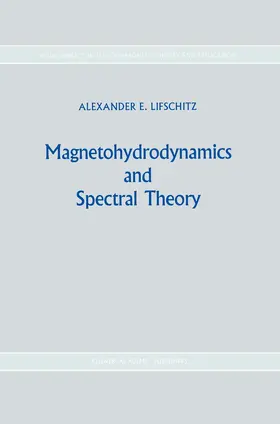 Lifshits |  Magnetohydrodynamics and Spectral Theory | Buch |  Sack Fachmedien