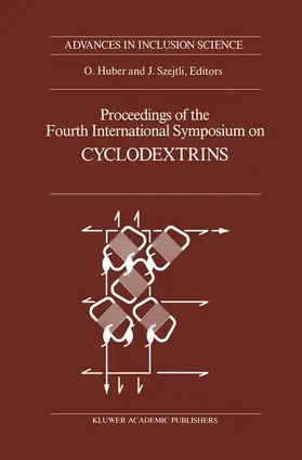 Szejtli / Huber |  Proceedings of the Fourth International Symposium on Cyclodextrins | Buch |  Sack Fachmedien