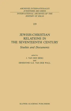 van der Wall / van den Berg |  Jewish-Christian Relations in the Seventeenth Century | Buch |  Sack Fachmedien