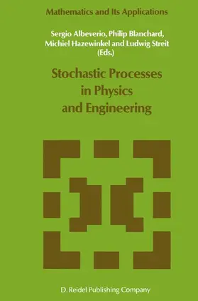 Albeverio / Streit / Blanchard |  Stochastic Processes in Physics and Engineering | Buch |  Sack Fachmedien