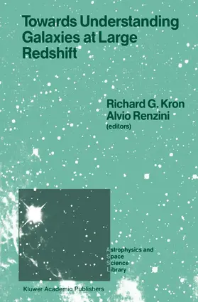 Renzini / Kron |  Towards Understanding Galaxies at Large Redshift | Buch |  Sack Fachmedien