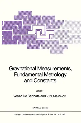 Melnikov / de Sabbata |  Gravitational Measurements, Fundamental Metrology and Constants | Buch |  Sack Fachmedien