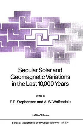 Wolfendale / Stephenson |  Secular Solar and Geomagnetic Variations in the Last 10,000 Years | Buch |  Sack Fachmedien