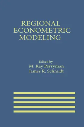 Schmidt / Perryman |  Regional Econometric Modeling | Buch |  Sack Fachmedien