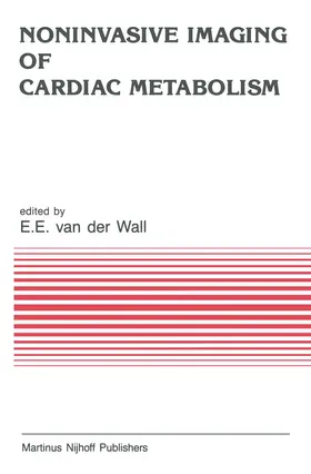 van der Wall |  Noninvasive Imaging of Cardiac Metabolism | Buch |  Sack Fachmedien